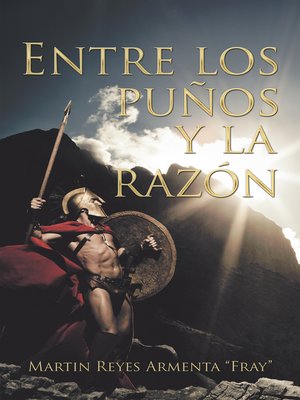 cover image of Entre Los Puños Y La Razón